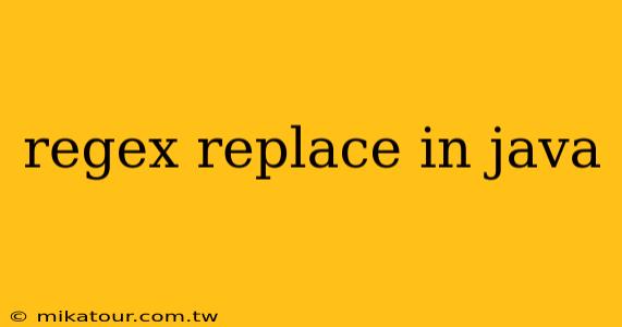 regex replace in java