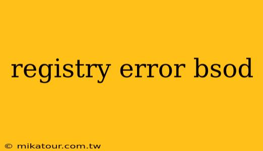 registry error bsod