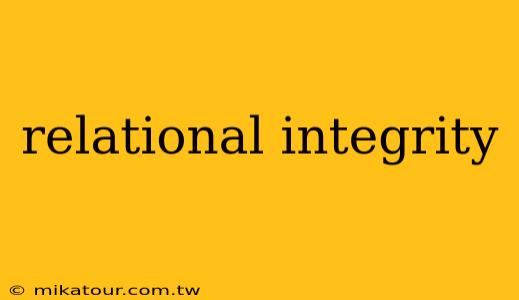 relational integrity