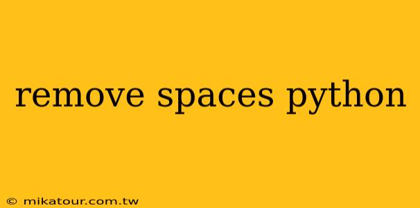 remove spaces python