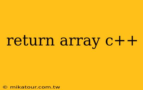 return array c++