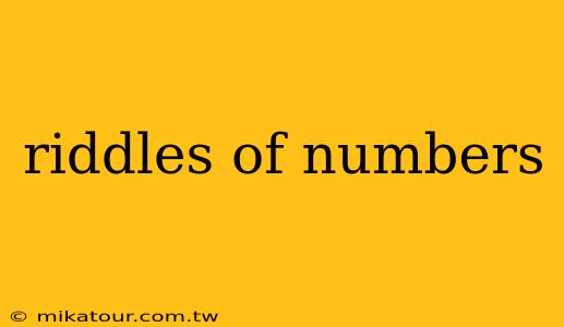 riddles of numbers