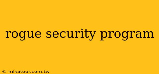 rogue security program