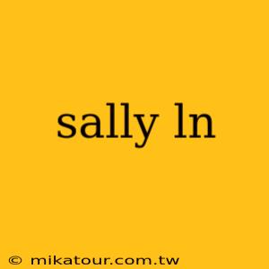 sally ln