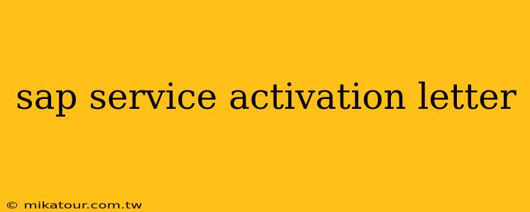 sap service activation letter