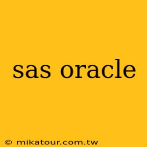 sas oracle