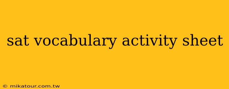 sat vocabulary activity sheet