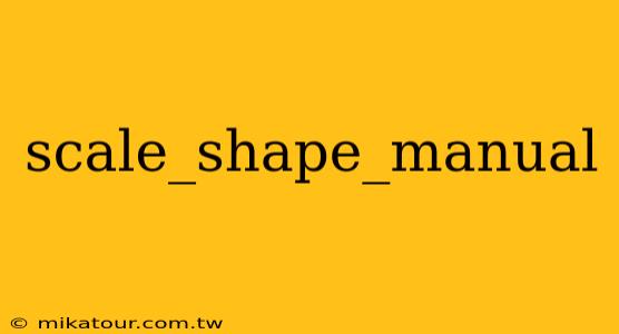 scale_shape_manual