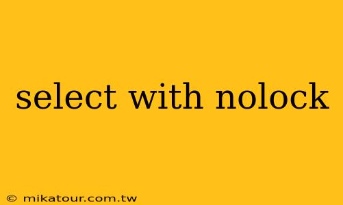 select with nolock