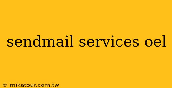 sendmail services oel