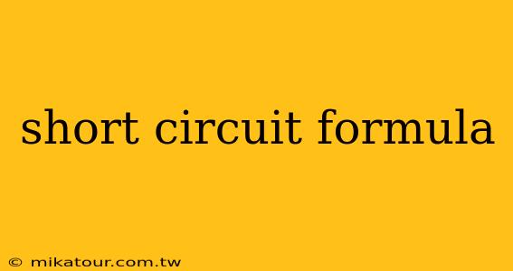 short circuit formula