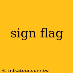 sign flag