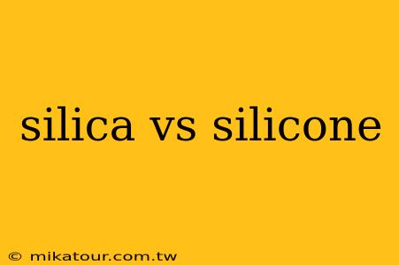 silica vs silicone