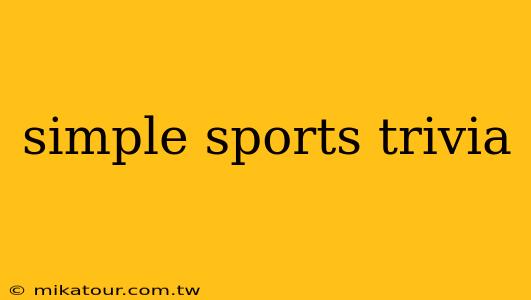 simple sports trivia