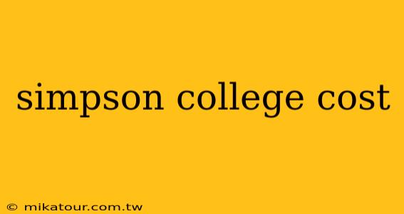 simpson college cost