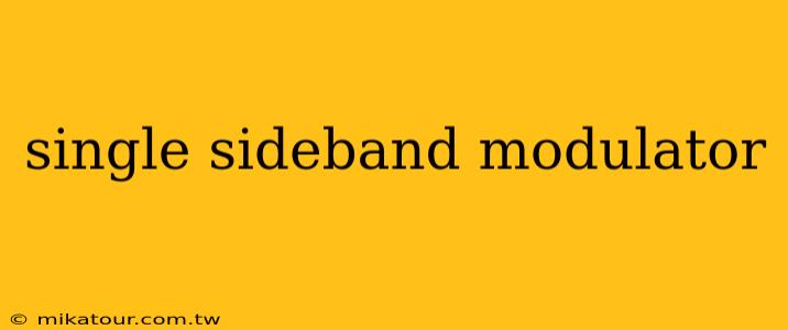 single sideband modulator