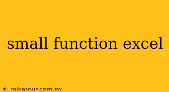 small function excel