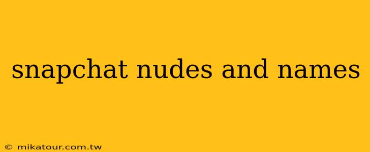 snapchat nudes and names