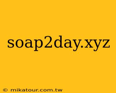 soap2day.xyz