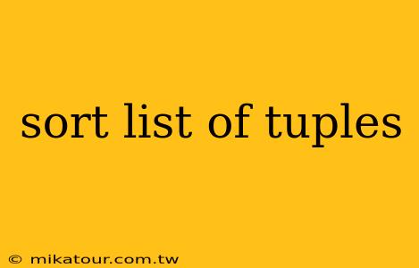 sort list of tuples