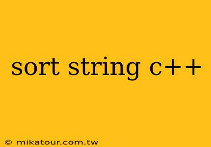 sort string c++