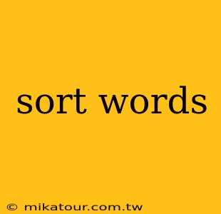 sort words