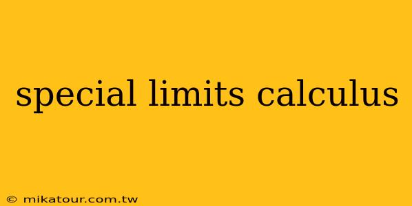 special limits calculus