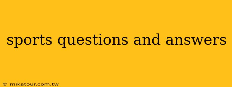 sports questions and answers