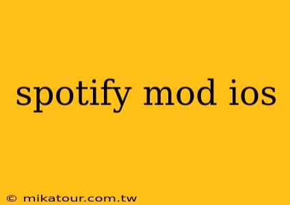 spotify mod ios