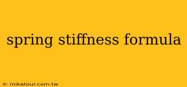 spring stiffness formula