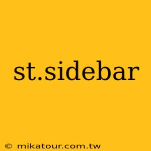 st.sidebar