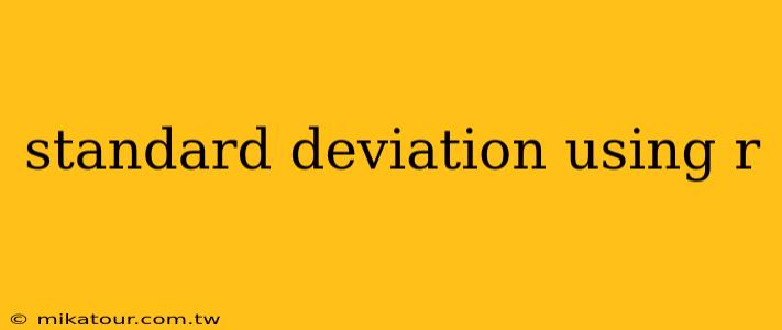 standard deviation using r