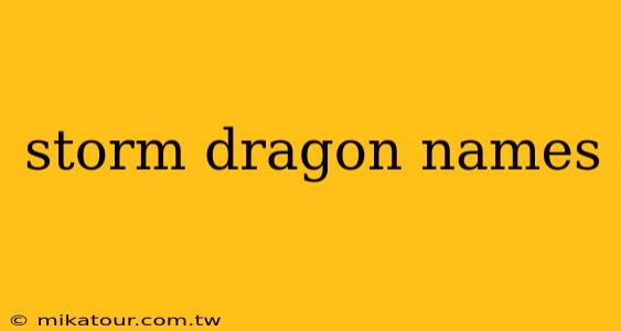 storm dragon names