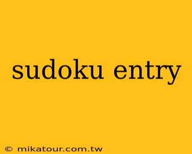 sudoku entry