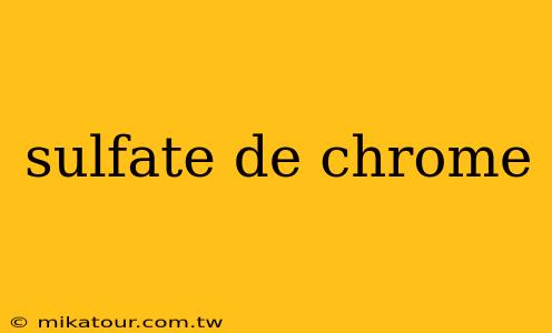 sulfate de chrome