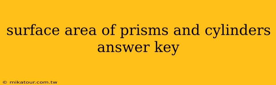 surface area of prisms and cylinders answer key