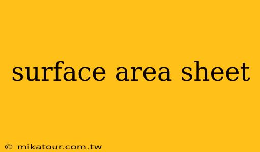 surface area sheet