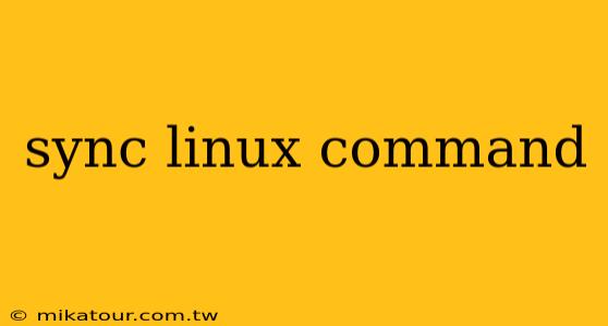 sync linux command