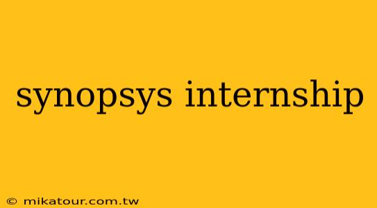 synopsys internship