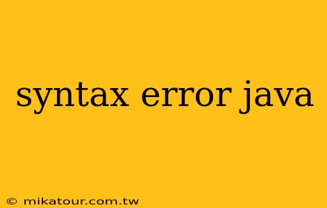 syntax error java