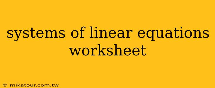 systems of linear equations worksheet