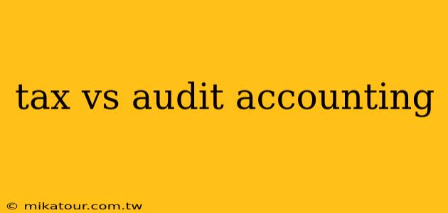 tax vs audit accounting