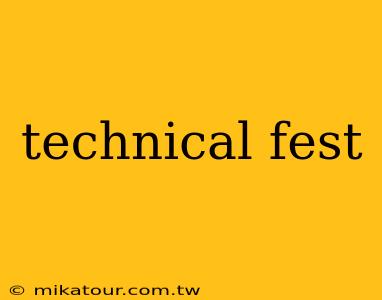 technical fest