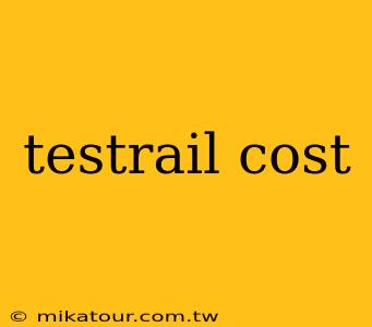 testrail cost