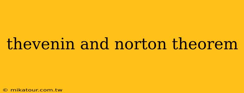 thevenin and norton theorem