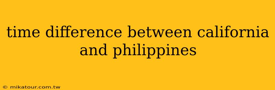 time difference between california and philippines