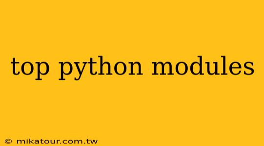 top python modules