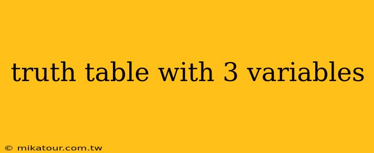 truth table with 3 variables