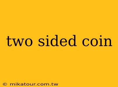 two sided coin