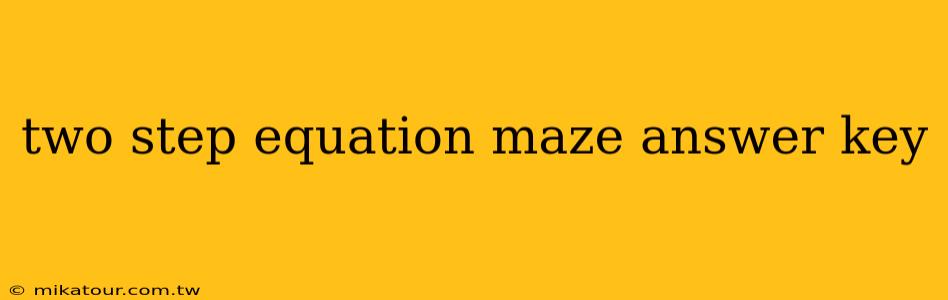 two step equation maze answer key